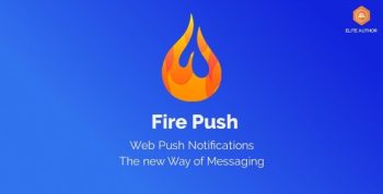 Fire Push 1.4.0 – WordPress SMS & HTML Web Push Notifications...