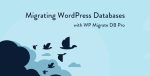 wp-migrate-db-pro-2-6-8-nulled-migrating-wordpress-databases